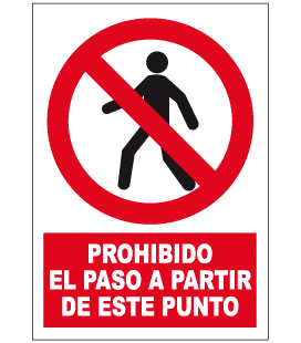 CARTEL PROHIBIDO EL PASO A PARTIR DE ESTE PUNTO