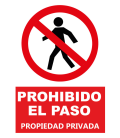 CARTEL PROHIBIDO EL PASO - PROPIEDAD PRIVADA-