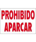 CARTEL PROHIBIDO APARCAR 3057